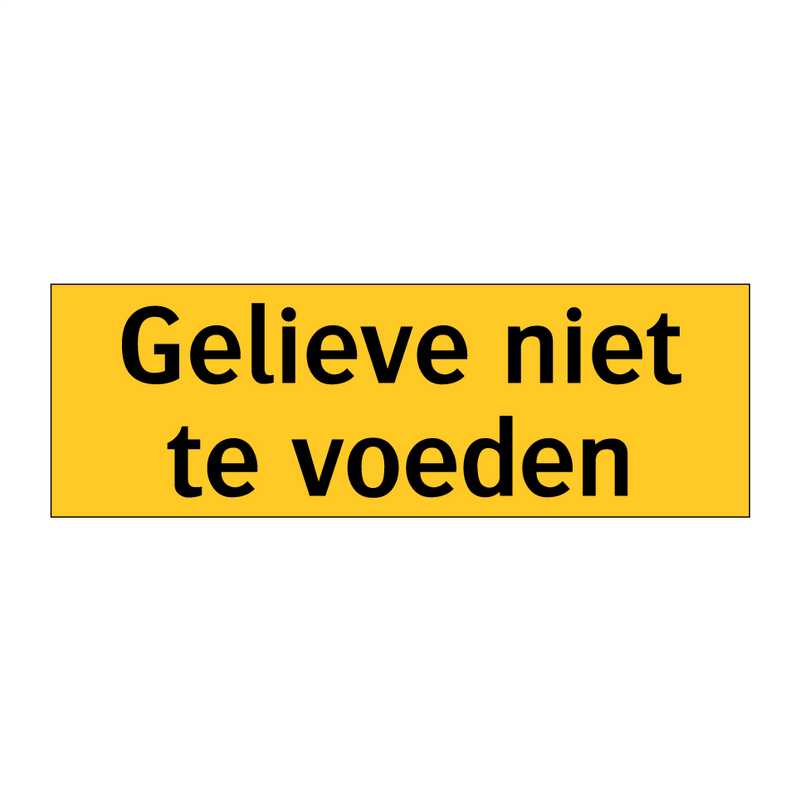 Gelieve niet te voeden