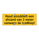Houd alstublieft een afstand van 3 meter vanwege de /.../