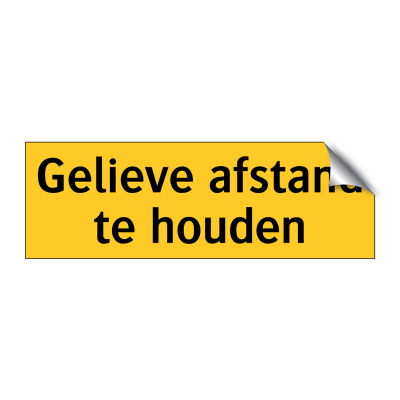 Gelieve afstand te houden