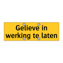 Gelieve in werking te laten