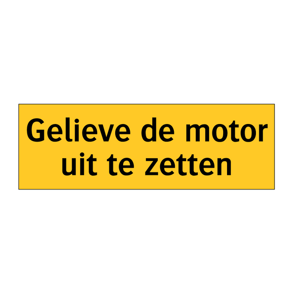 Gelieve de motor uit te zetten