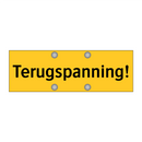 Terugspanning!