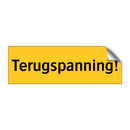 Terugspanning!