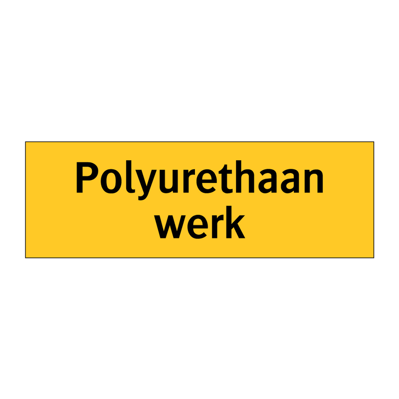 Polyurethaan werk