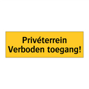 Privéterrein Verboden toegang!