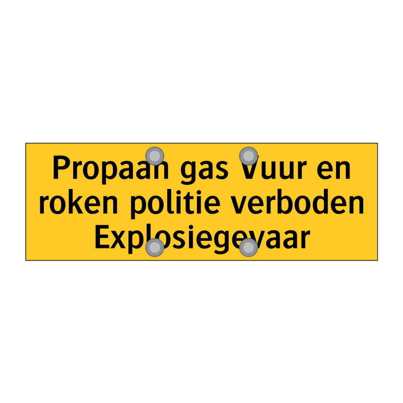 Propaan gas Vuur en roken politie verboden /.../