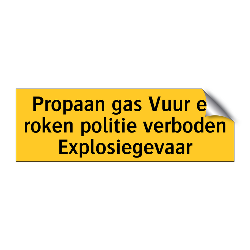 Propaan gas Vuur en roken politie verboden /.../