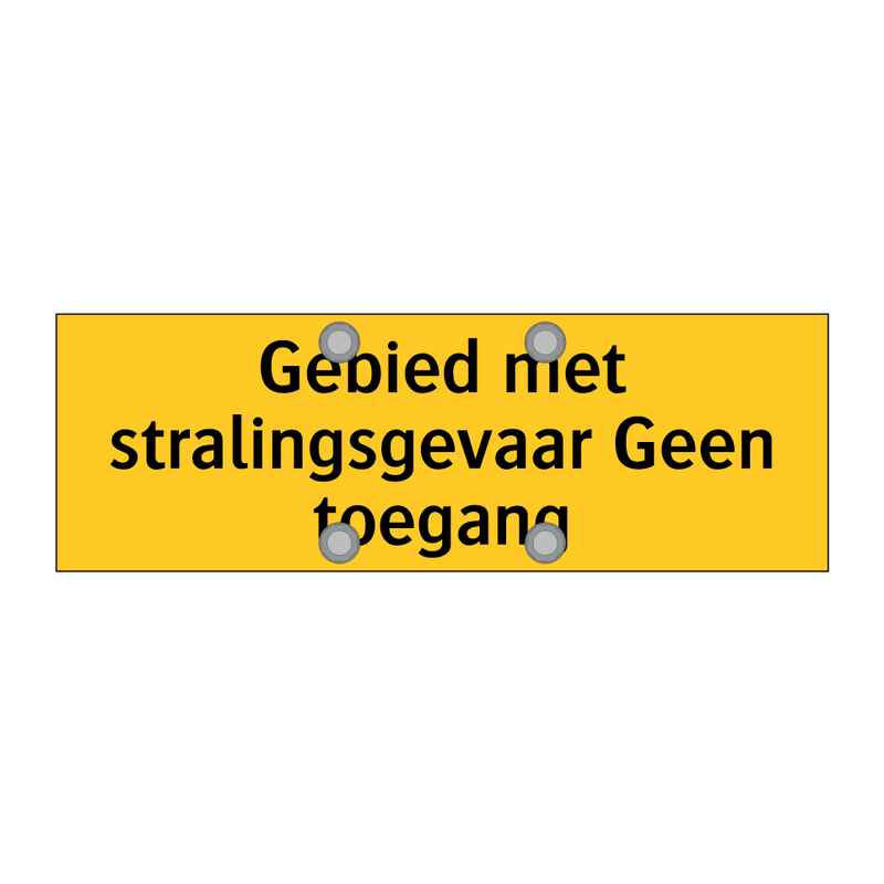 Gebied met stralingsgevaar Geen toegang