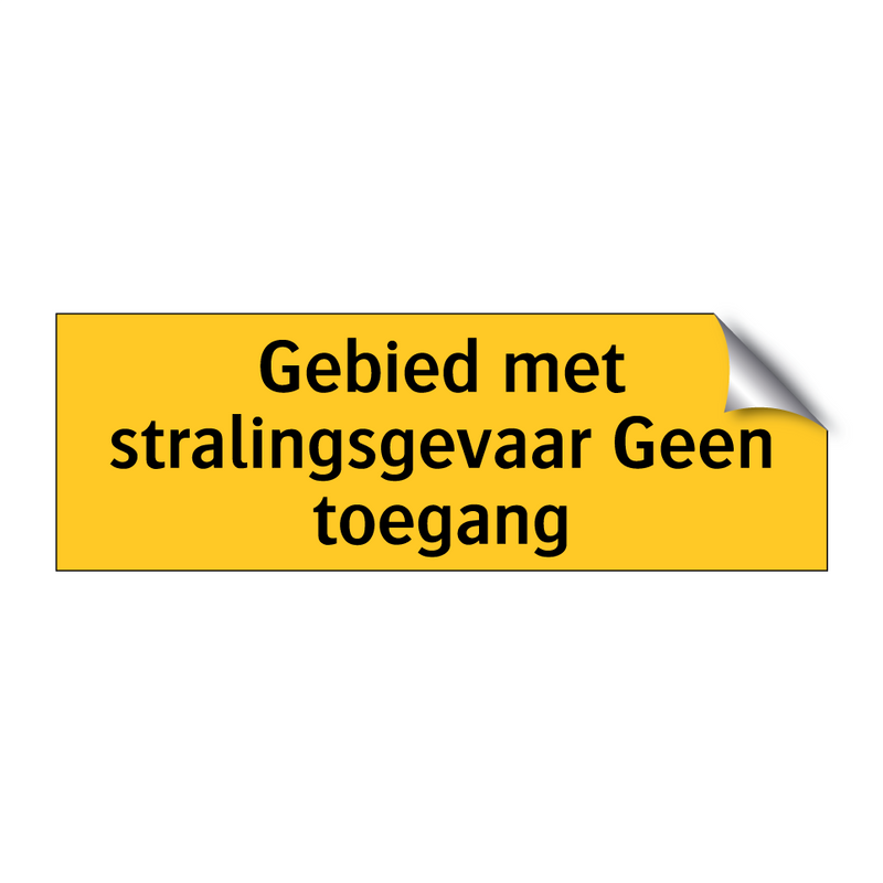 Gebied met stralingsgevaar Geen toegang