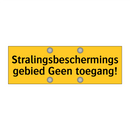 Stralingsbeschermingsgebied Geen toegang!