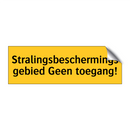 Stralingsbeschermingsgebied Geen toegang!