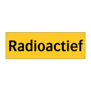 Radioactief