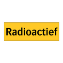 Radioactief