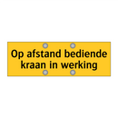 Op afstand bediende kraan in werking