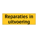 Reparaties in uitvoering