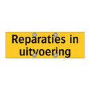 Reparaties in uitvoering