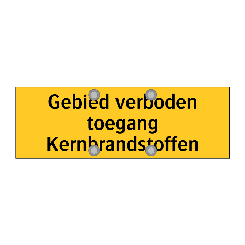 Gebied verboden toegang Kernbrandstoffen