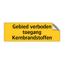 Gebied verboden toegang Kernbrandstoffen
