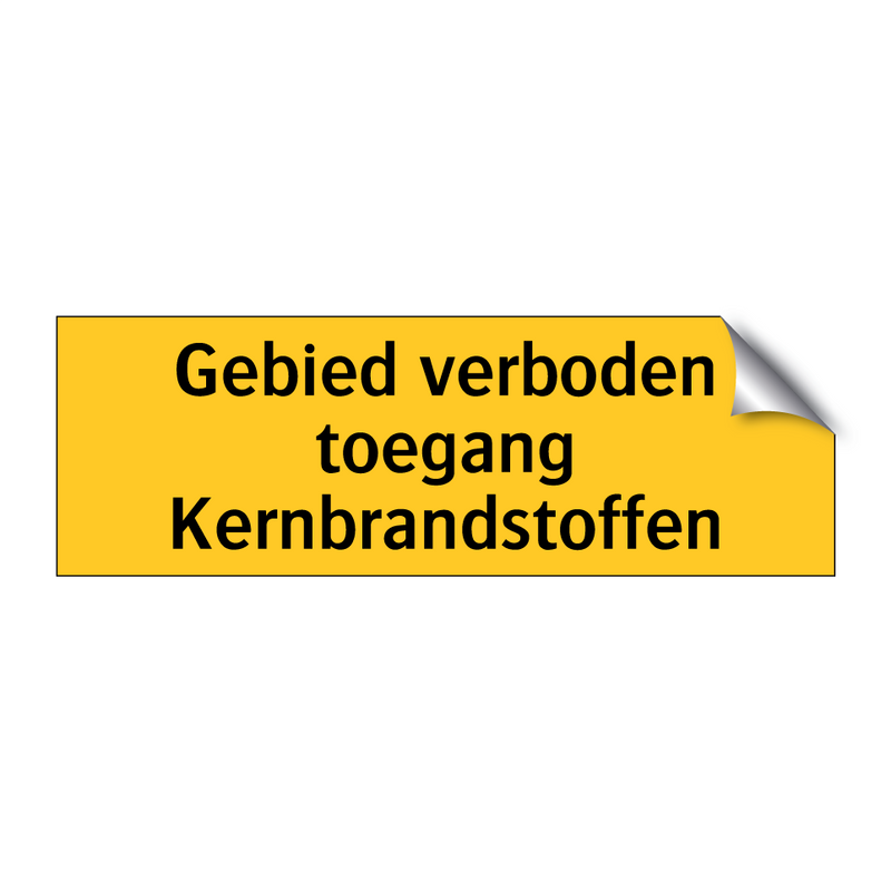 Gebied verboden toegang Kernbrandstoffen