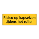 Risico op kapseizen tijdens het rollen