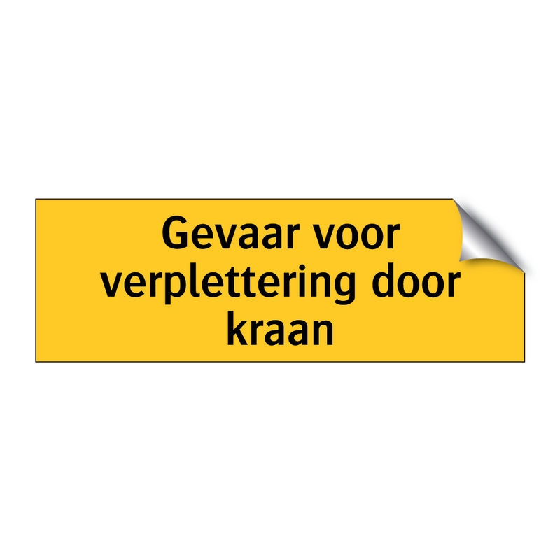Gevaar voor verplettering door kraan
