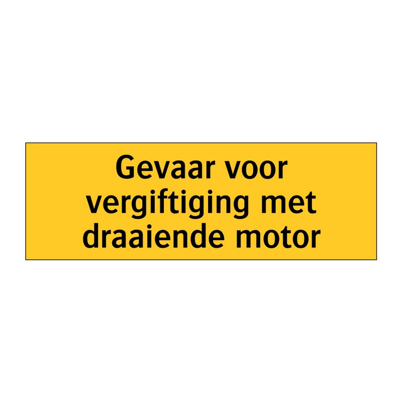 Gevaar voor vergiftiging met draaiende motor