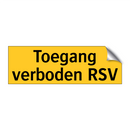 Toegang verboden RSV