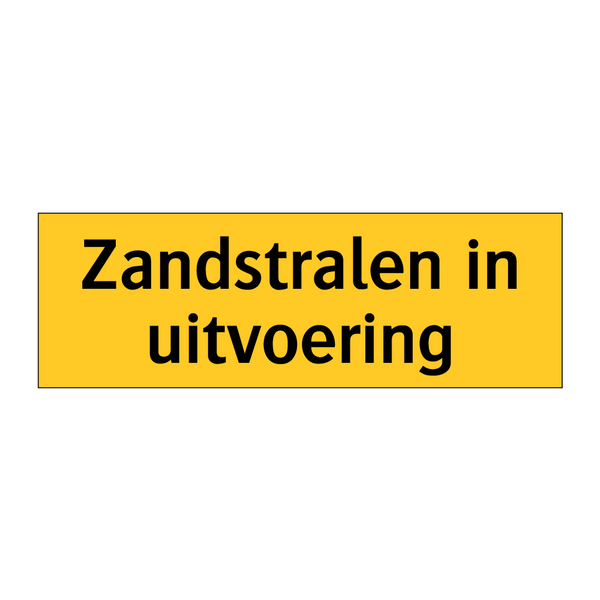 Zandstralen in uitvoering