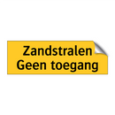 Zandstralen Geen toegang
