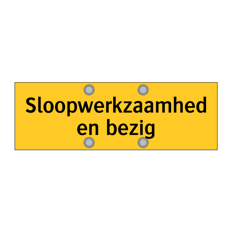 Sloopwerkzaamheden bezig