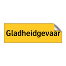 Gladheidgevaar