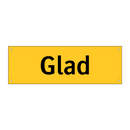 Glad
