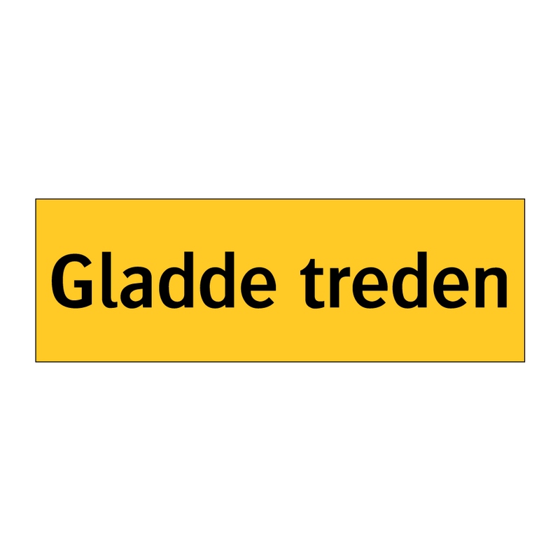 Gladde treden