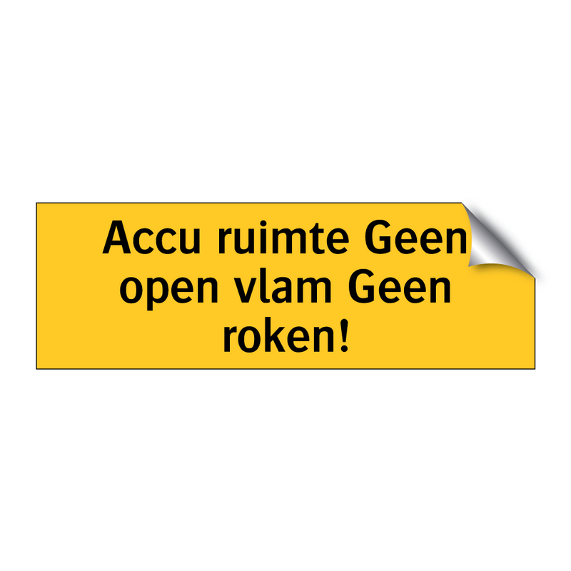 Accu ruimte Geen open vlam Geen roken!