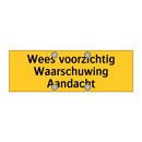 Wees voorzichtig Waarschuwing Aandacht