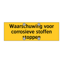 Waarschuwing voor corrosieve stoffen stoppen
