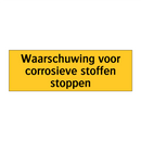 Waarschuwing voor corrosieve stoffen stoppen