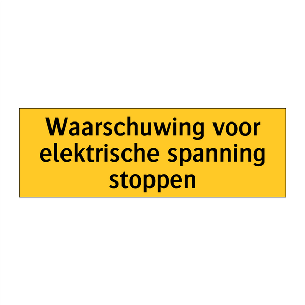 Waarschuwing voor elektrische spanning stoppen