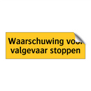 Waarschuwing voor valgevaar stoppen