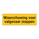 Waarschuwing voor valgevaar stoppen
