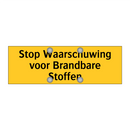 Stop Waarschuwing voor Brandbare Stoffen
