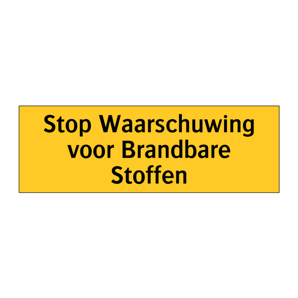 Stop Waarschuwing voor Brandbare Stoffen