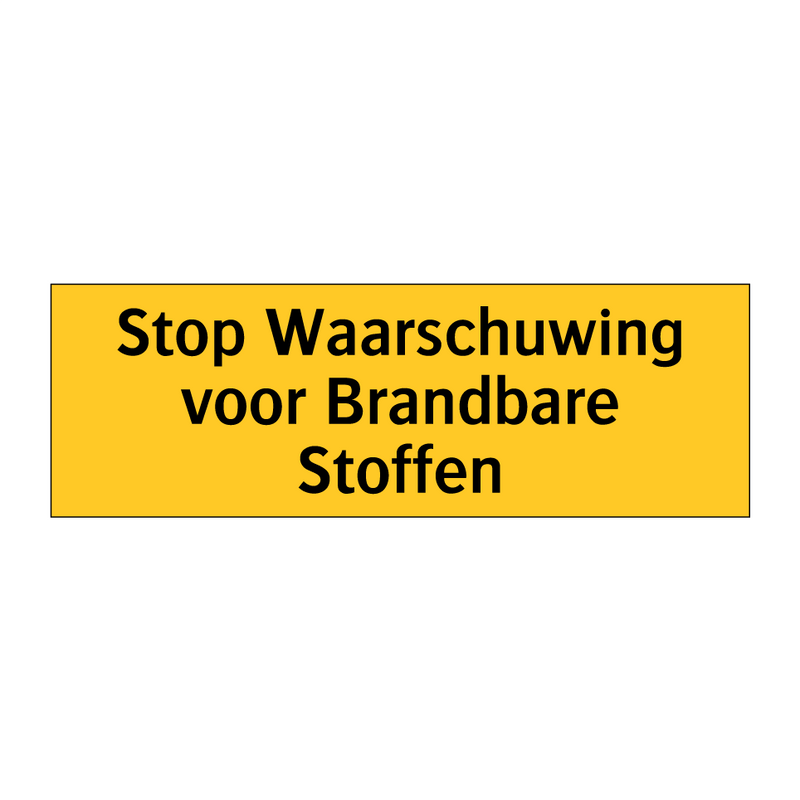 Stop Waarschuwing voor Brandbare Stoffen