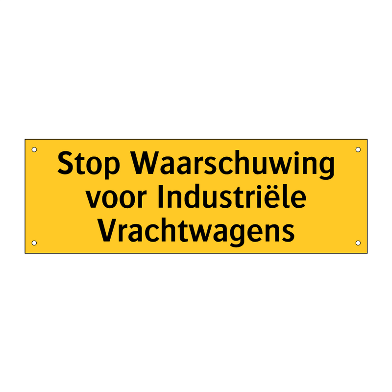 Stop Waarschuwing voor Industriële Vrachtwagens