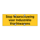Stop Waarschuwing voor Industriële Vrachtwagens