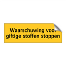 Waarschuwing voor giftige stoffen stoppen