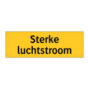 Sterke luchtstroom