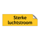 Sterke luchtstroom