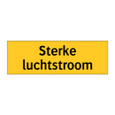Sterke luchtstroom