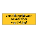 Verstikkingsgevaar! Gevaar voor verstikking!